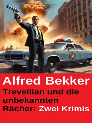 cover image of Trevellian und die unbekannten Rächer--Zwei Krimis
